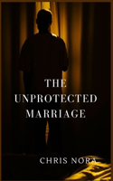 Unprotected Marriage