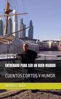 Entrenado Para Ser Un Buen Marido