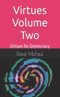 Virtues Volume Two