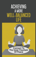 Achieving A More Well-Balanced Life