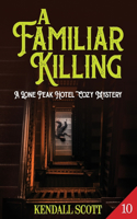 A Familiar Killing