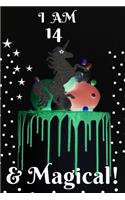 Unicorn Journal I am 14 & Magical!