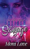 Enticed by A Savage 2: The Finale(2 Enticed by a Savage)