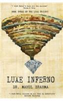 Luxe Inferno
