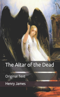 The Altar of the Dead: Original Text