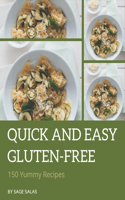 150 Yummy Quick and Easy Gluten-Free Recipes