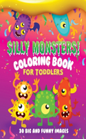 Silly Monsters Coloring Book For Toddlers