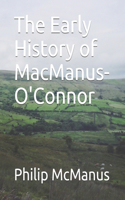 The Early History of MacManus-O'Connor