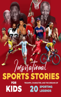 Inspirational Sports Stories for Kids