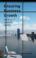 Ensuring Business Growth