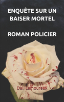 Enquête sur un baiser mortel, roman policier