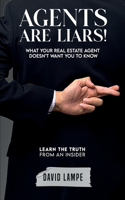 Agents Are Liars!