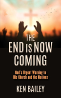 End is Now Coming