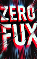 Zero Fux a Memoir Healing Through the Cracks of My Past