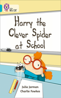 Harry the Clever Spider at School