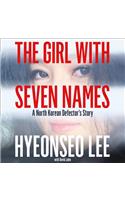 The Girl with Seven Names: A North Korean Defector’s Story