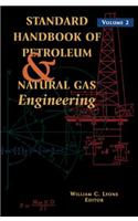 Standard Handbook of Petroleum & Natural Gas Engineering