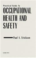 Pratical Guide to Occupational Health and Safety