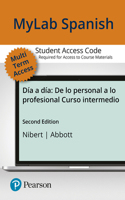 MLM Mylab Spanish with Pearson Etext for Día a Día -- Access Card (Multi-Semester)