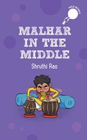 Malhar in the Middle (Hole Books)