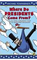 Where Do Presidents Come From?