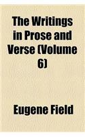 The Writings in Prose and Verse (Volume 6)