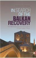 In Search of the Balkan Recovery