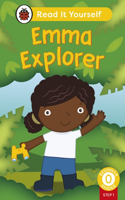 Emma Explorer (Phonics Step 1):  Read It Yourself - Level 0 Beginner Reader