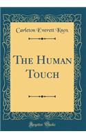 The Human Touch (Classic Reprint)
