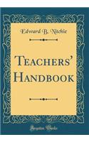 Teachers' Handbook (Classic Reprint)