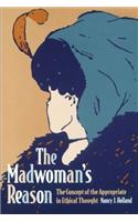 The Madwoman's Reason
