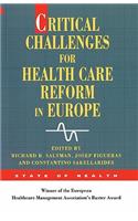 Critical Challenges for Health Care Reform in Europe