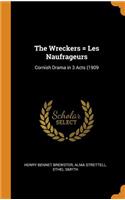 The Wreckers = Les Naufrageurs