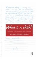 What Is a Child?: Childhood, Psychoanalysis, and Discourse