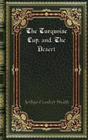 The Turquoise Cup. and. The Desert