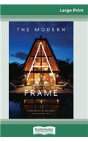 The Modern A-Frame (16pt Large Print Edition)