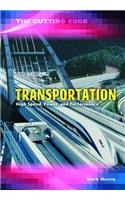 Transportation: High Speed, Power and Performance(Cutting Edge)
