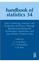 Data Gathering, Analysis and Protection of Privacy Through Randomized Response Techniques: Qualitative and Quantitative Human Traits