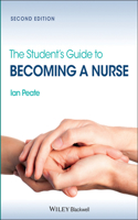 Student's Guide to Becoming a Nurse