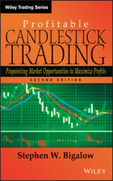 Profitable Candlestick Trading: Pinpointing Market Opportunities to Maximize Profits(Wiley Trading)