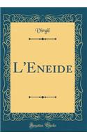 L'Eneide (Classic Reprint)