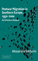 Postwar Migration in Southern Europe, 1950 2000