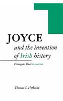 Joyce and the Invention of Irish History