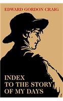 Index to the Story of My Days