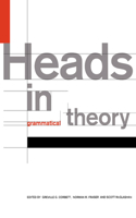 Heads in Grammatical Theory