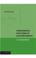 Fundamental Solutions in Elastodynamics: A Compendium(English)