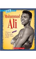 Muhammad Ali (a True Book: Biographies): (A True Book (Relaunch))