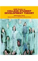 ASHE Reader on College Student Development Theory
