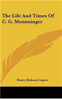 Life And Times Of C. G. Memminger