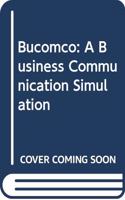 Bucomco: A Business Communication Simulation
